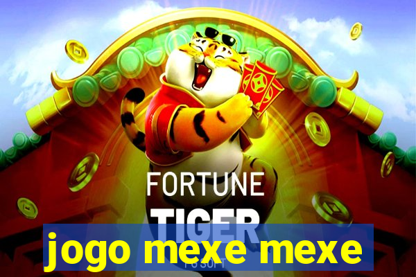 jogo mexe mexe